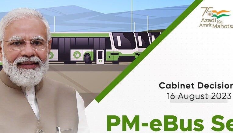  कैबिनेटः ‘पीएम ई-बस सेवा’ को मंजूरी